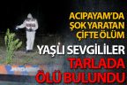 Yaşlı sevgililer tarlada ölü bulundu. Cinayet mi? İntihar mı?