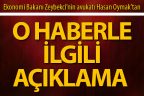Ekonomi bakanı avukatı Hasan Oymak’tan, o haberle ilgili açıklama