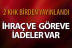 2 KHK birden yayınlandı, yeni ihraç ve göreve iadeler var