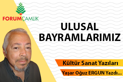 ULUSAL BAYRAMLARIMIZ