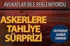 FETÖ/PDY davasında askerlere tahliye süprizi