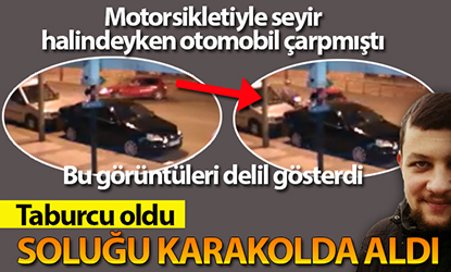 Yaşam savaşını kazandı, kamera görüntüleriyle haklılığını gösterdi, dava açtı