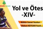 Yol ve Ötesi – XIV-