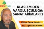 KLASİZM’DEN VAROLUŞÇULUĞA : SANAT AKIMLARI 2
