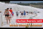 Bayram tatili Pamukkale’ye de yaradı