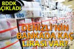 Bankada en çok parası olanlar bu illerde! Peki Denizli kaçıncı sırada?