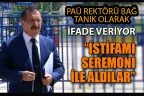 Rektör Bağ, FETÖ/PDY davasında tanık olarak ifade veriyor