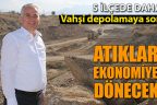 Büyükşehir, 5 ilçede vahşi depolamaya son veriyor