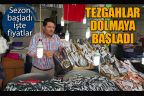 Sezon açıldı, tezgahlar dolmaya başladı