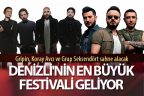 Denizli’nin en büyük festivali geliyor