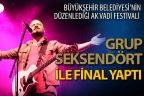 Ak Vadi Festivali Grup Seksendört ile final yaptı