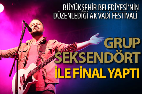 Ak Vadi Festivali Grup Seksendört ile final yaptı