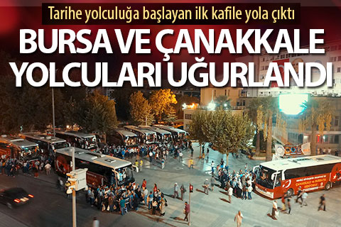 Bursa ve Çanakkale yolcularını Zolan uğurladı