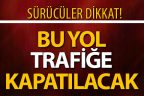 İzmir Bulvarı geçici süreyle trafiğe kapatılacak
