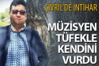 Çivril’de müzisyen tüfekle intihar etti