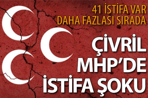 Çivril MHP’de istifa şoku
