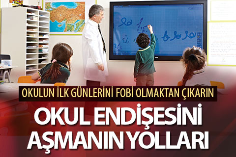Okul endişesini aşmanızı kolaylaştıracak tavsiyeler