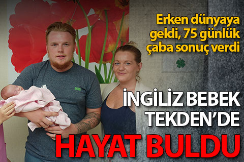 İngiliz bebek Tekden’de hayat buldu
