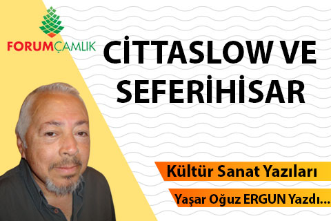 CİTTASLOW VE SEFERİHİSAR