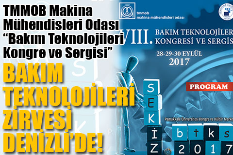 TMMOB Makina Mühendisleri Odası’ndan “Bakım Teknolojileri Kongre ve Sergisi”