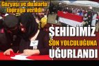 Denizli kahraman şehidi Muhammet Arıkan’ı son yolculuğuna uğurluyor