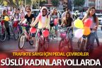 Süslü Kadınlar, trafikte saygı için pedal çevirdi