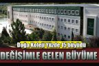 Doğa’da değişim, büyümeyi getirdi