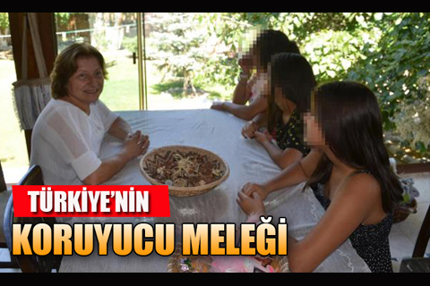 Türkiye’nin koruyucu meleği