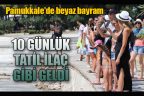 Bayram tatili Pamukkale’ye yaradı