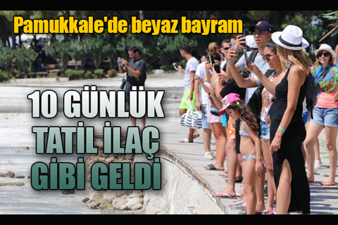 Bayram tatili Pamukkale’ye yaradı