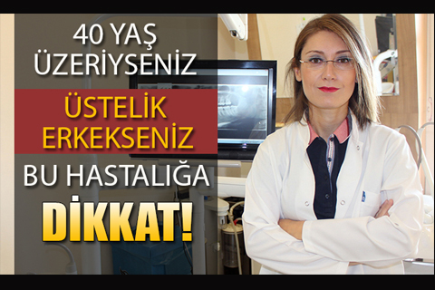40 yaş üzeri erkeklere uyarı