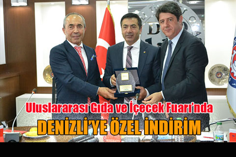 Denizlili üreticiler Uluslar arası Gıda ve İçecek Fuarı’na davet edildi