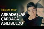 Kendisini çardağa asıp, intihar etti