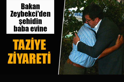 Zeybekci’den şehid evine ziyaret
