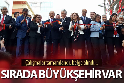 CHP Lideri Kılıçdaroğlu, il merkezinin açılışını yaptı