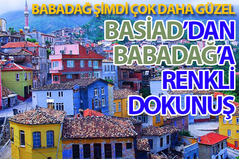 BASİAD’dan Babadağ’a renkli dokunuş