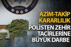 Emniyet’ten zehir tacirlerine darbe üstüne darbe