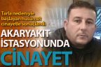 Akaryakıt istasyonunda cinayet