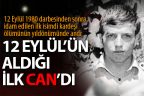 12 Eylül darbecilerinin ilk kurbanıydı