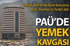 PAÜ’de yemek ihalesi tartışması büyüyor