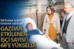 Vali Karahan zehirlenen işçileri hastanede ziyaret etti