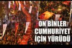 Onbinler Cumhuriyet’e sahip çıktı