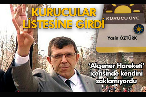 Öztürk, Akşener’in partisinde kurucu üye