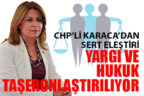 Karaca: Yargı ve hukuk taşeronlaştırılıyor