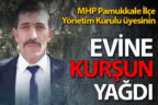 MHP’li Bilgiç’in evi kurşunlandı