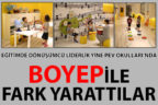 PEV Okulları BOYEP ile fark yarattı