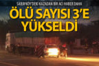 Sarayköy’deki kazada ölü sayısı 3’e yükseldi