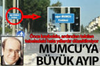 MUMCU’YA BÜYÜK AYIP