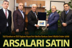 Vali ve DSO Başkanı arsa peşinde