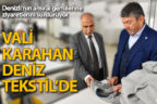Vali Karahan Deniz Tekstil’de